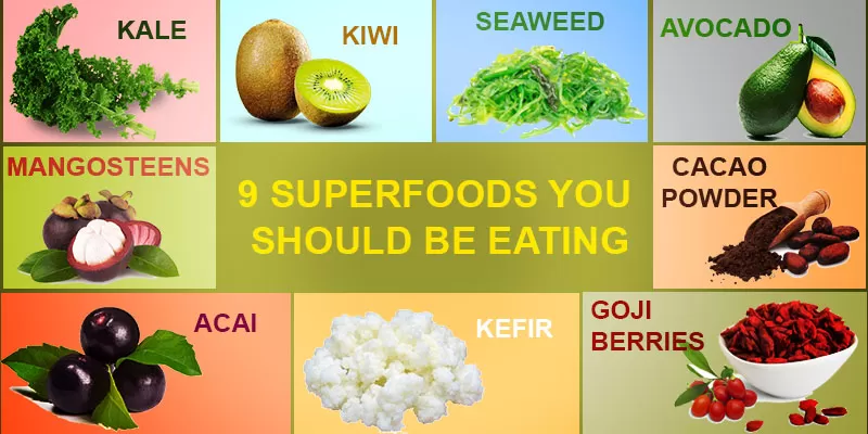 Superfoods to eat for healthy living