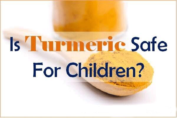 Is Turmeric Safe For Your Children?