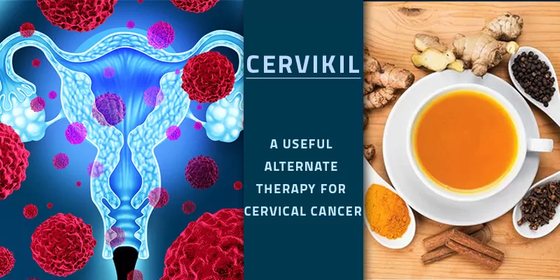AN ALTERNATE THERAPY FOR CERVICAL CANCER – CERVIKIL