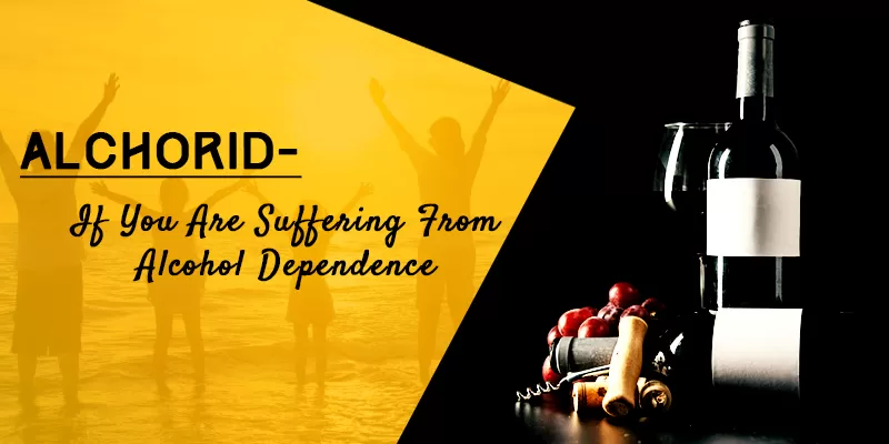 Prevent alcohol dependency with alchorid