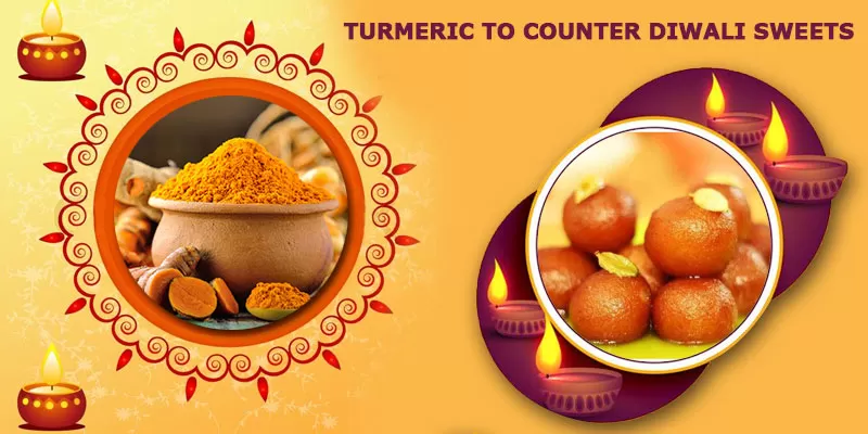 Eat Sweets Guilt-Free During Diwali, as Later Detox with Curcumin