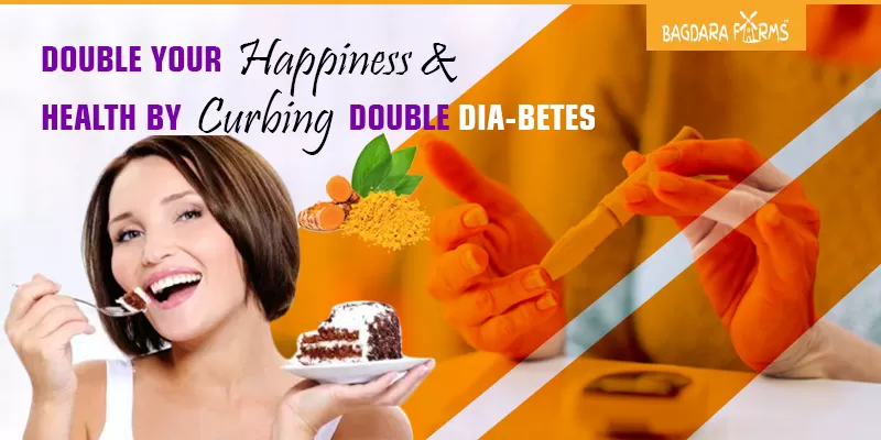 Cure Double Diabetes with Curcumin It’s worth a try